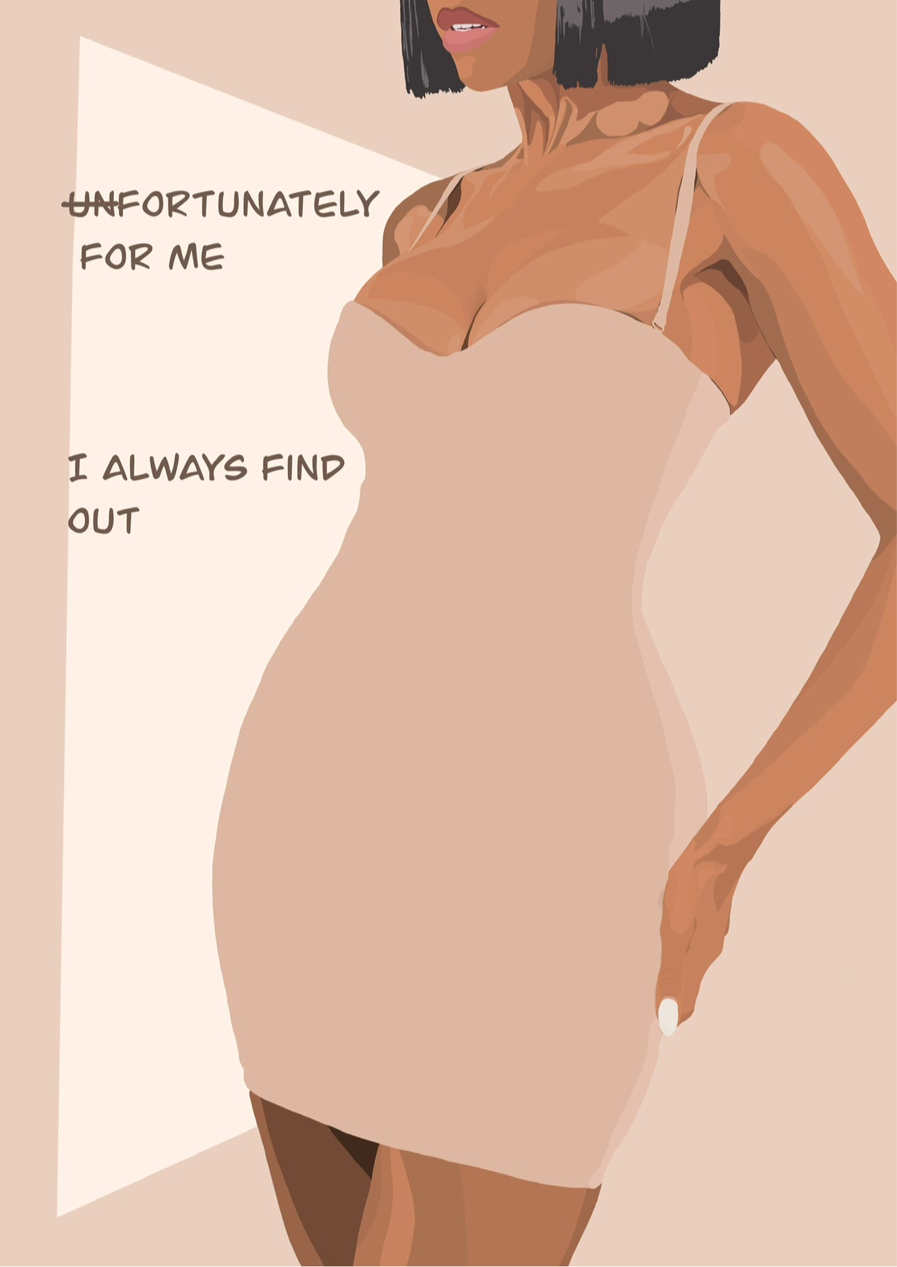I Always Find Out (Natural)